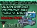 CNC programozó nappali INGYENES oktatás , tanfolyamokj@gmail.com , 